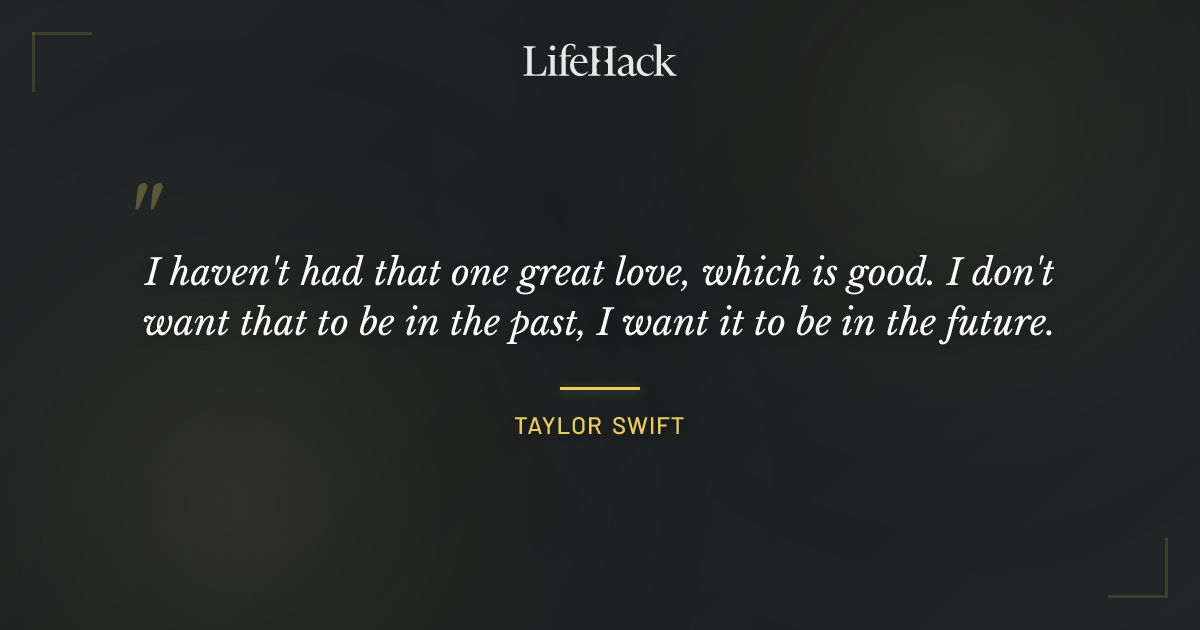 Quote by Taylor Swift
