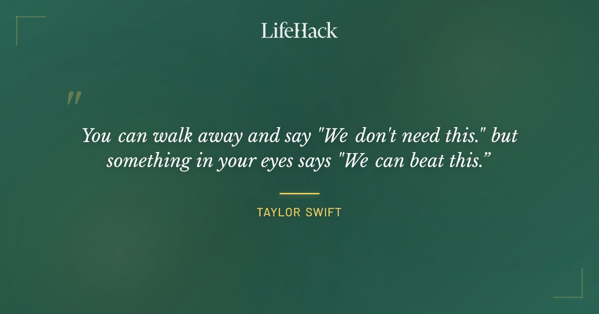 Quote by Taylor Swift