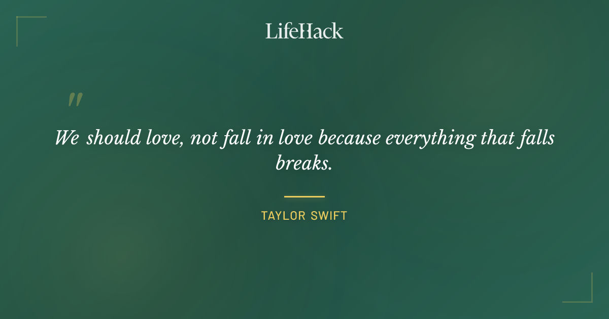 Quote by Taylor Swift