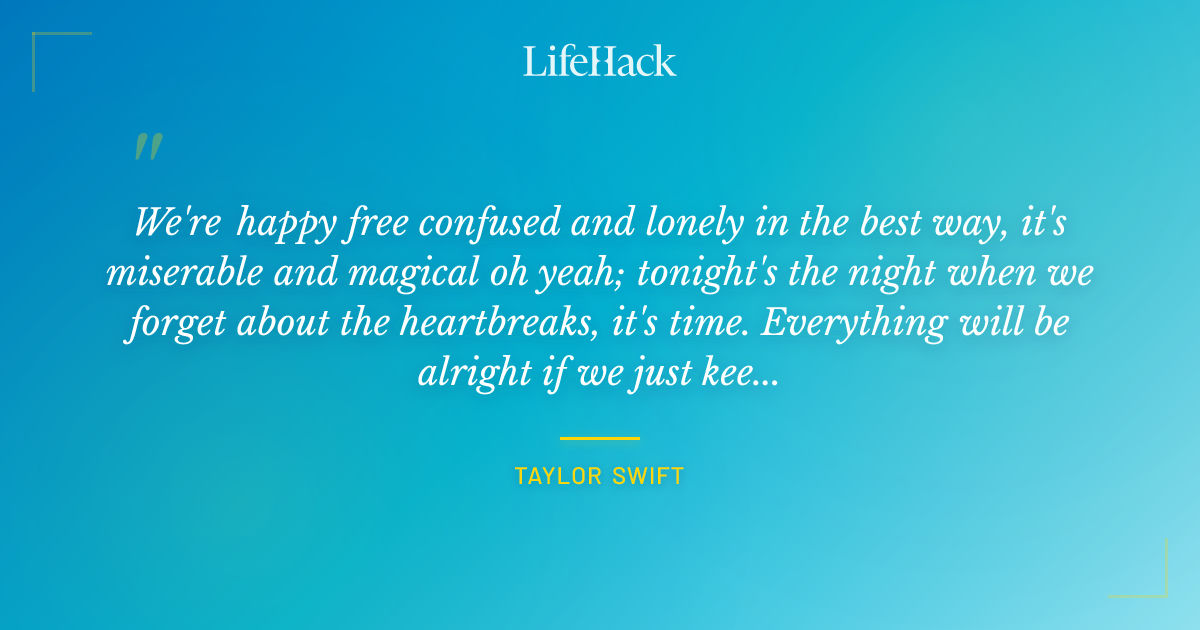Quote by Taylor Swift