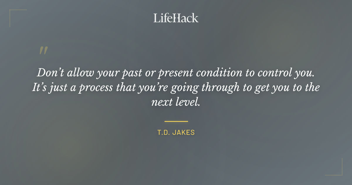 Quote by T.D. Jakes