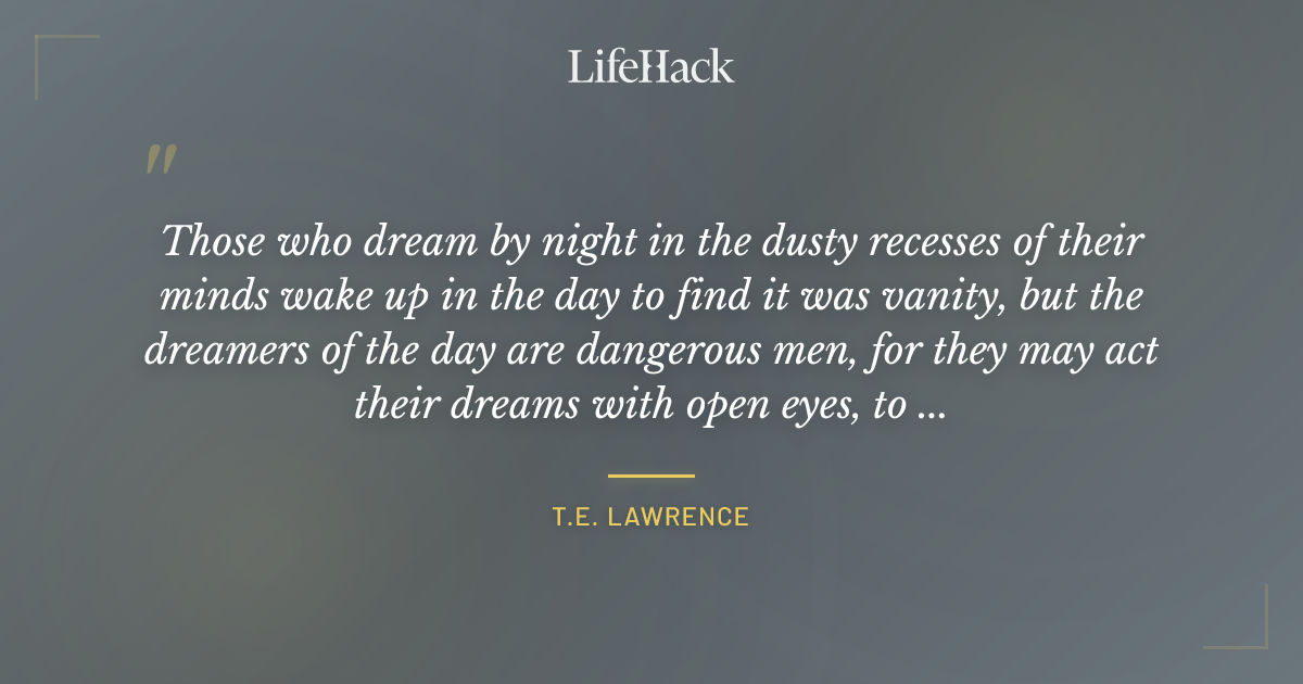 Quote by T.E. Lawrence