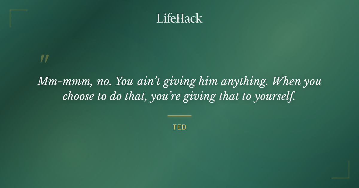 Quote by Ted