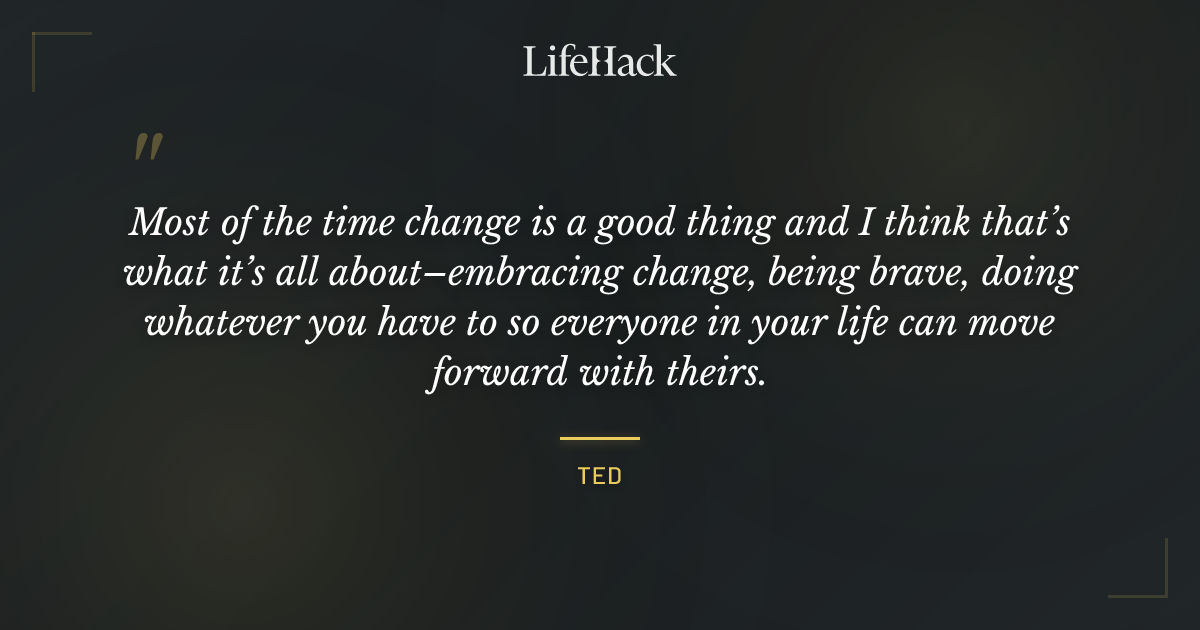 Quote by Ted
