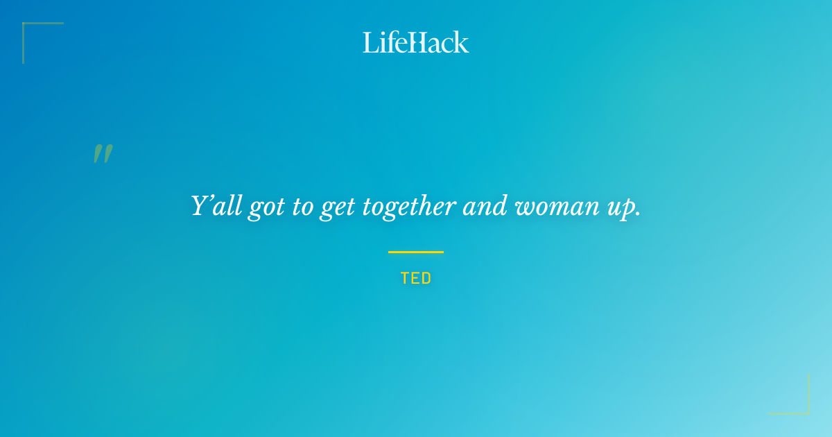 Quote by Ted