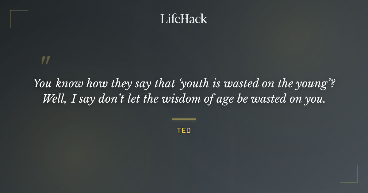Quote by Ted