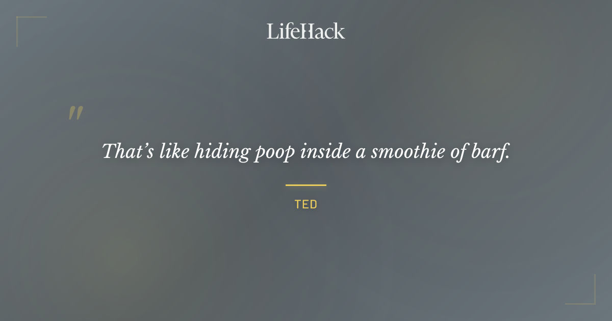 Quote by Ted