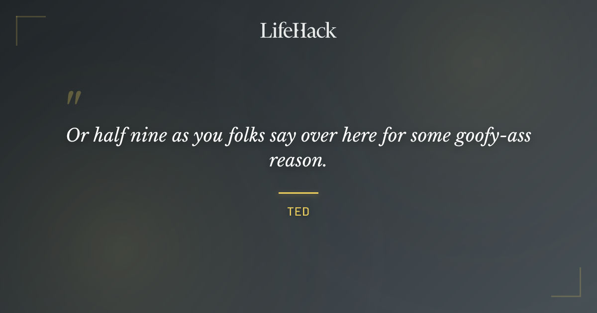 Quote by Ted