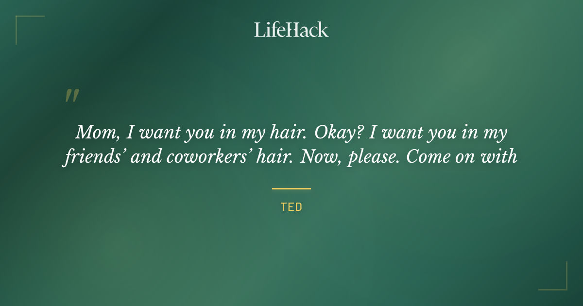 Quote by Ted
