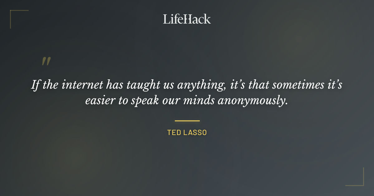 Quote by Ted Lasso