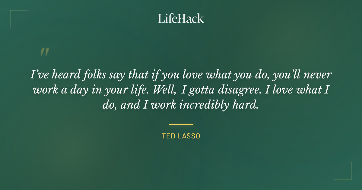 Quote by Ted Lasso