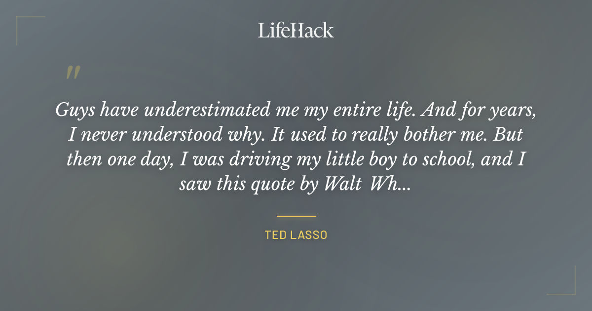 Quote by Ted Lasso