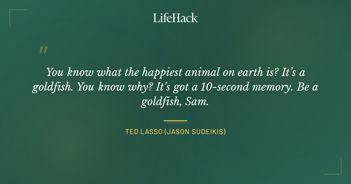 Quote by Ted Lasso (Jason Sudeikis)