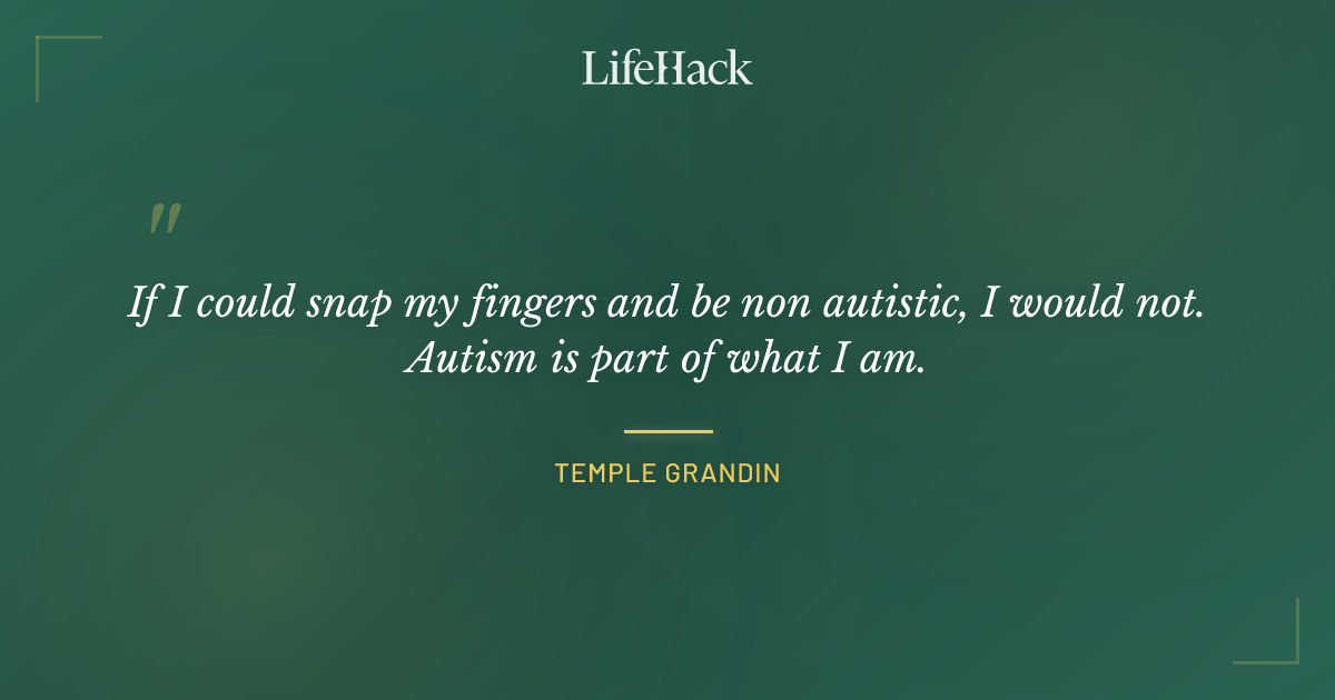 Quote by Temple Grandin