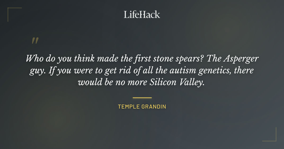 Quote by Temple Grandin