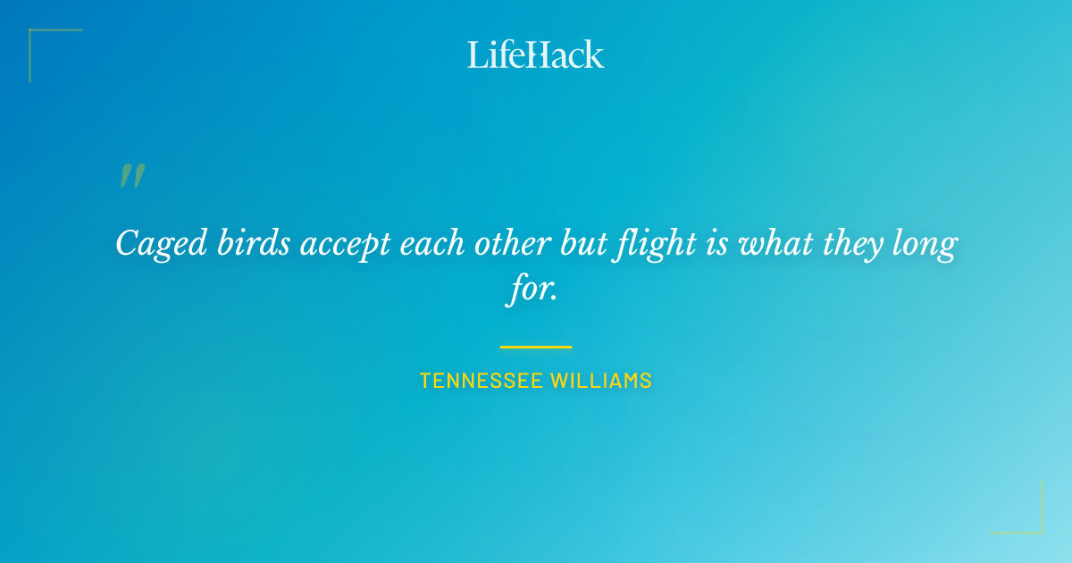 Quote by Tennessee Williams