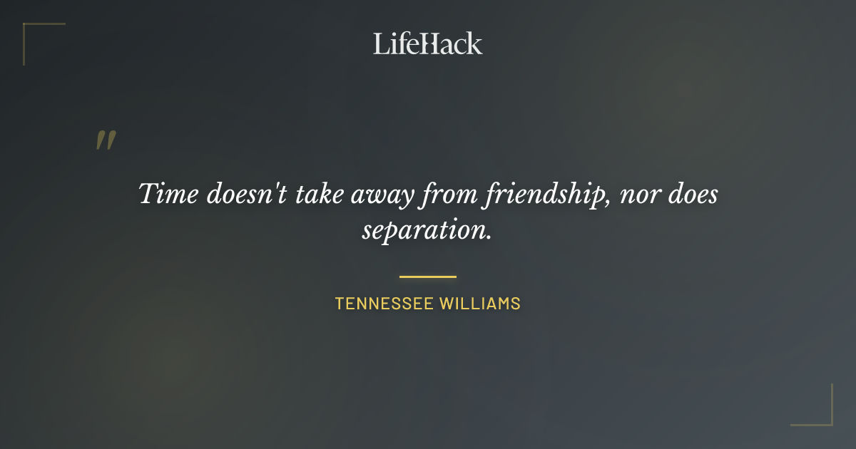 Quote by Tennessee Williams