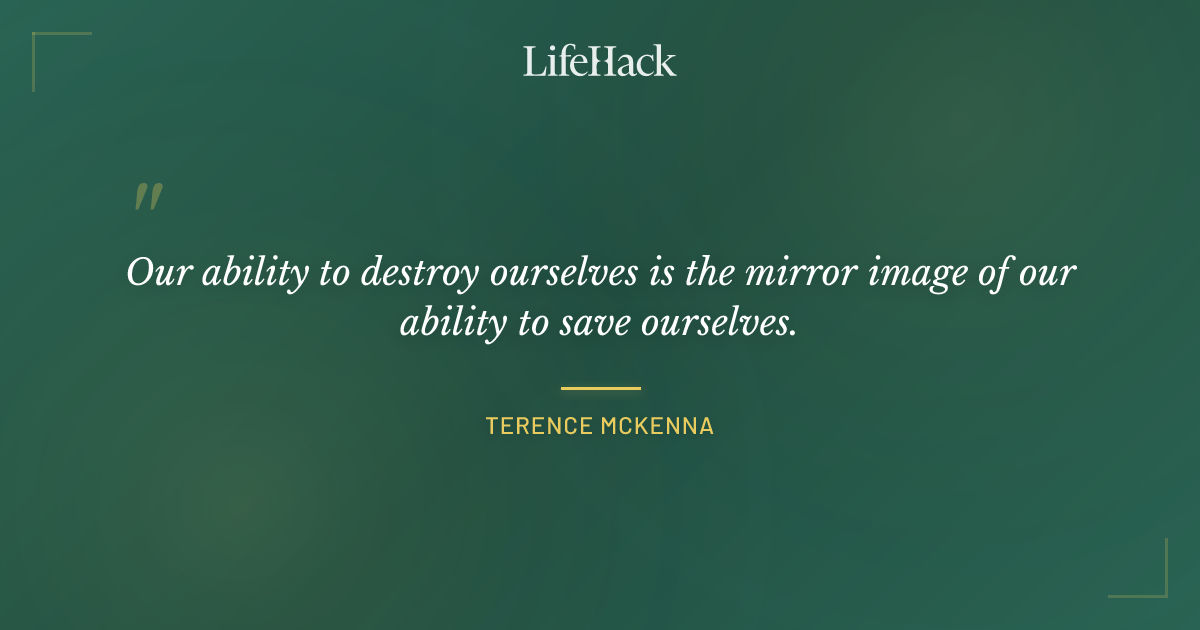 Quote by Terence McKenna