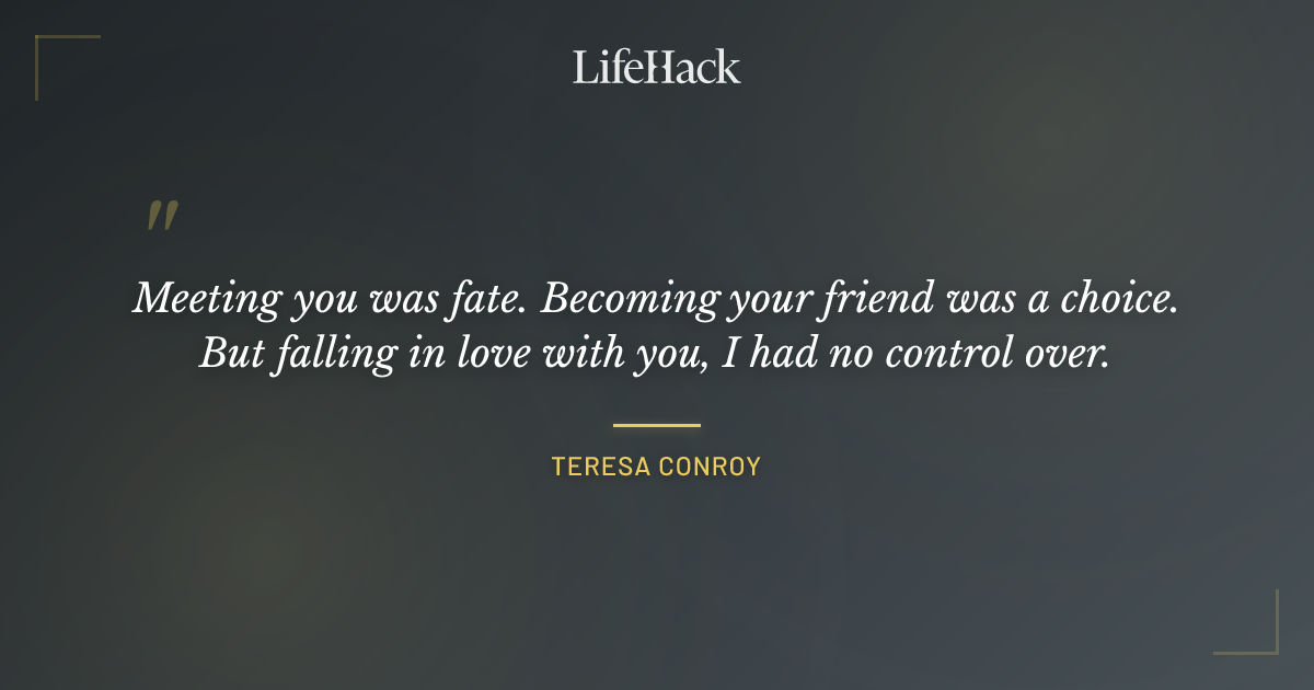 Quote by Teresa Conroy