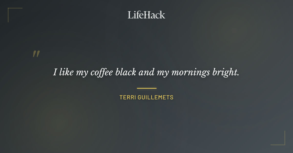 Quote by Terri Guillemets