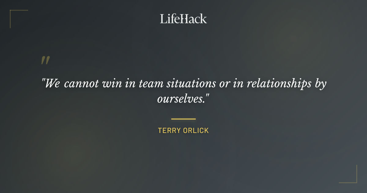 Quote by Terry Orlick