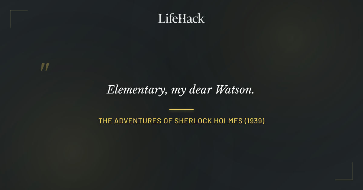 Quote by The Adventures of Sherlock Holmes (1939)