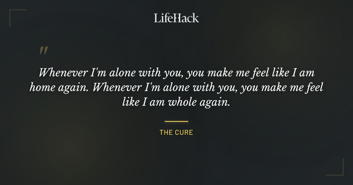 Quote by The Cure