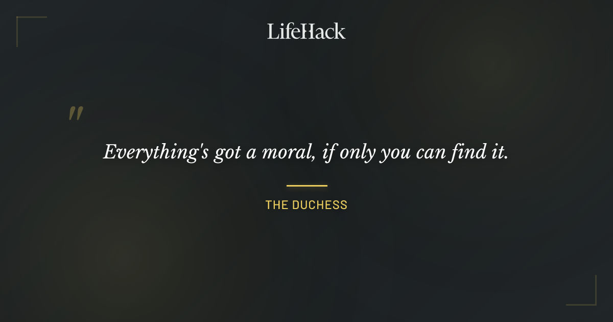 Quote by The Duchess