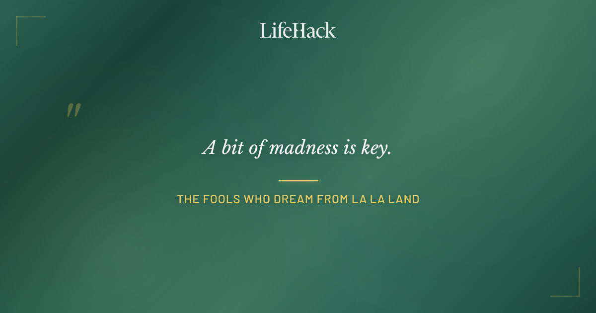 Quote by The Fools Who Dream from La La Land