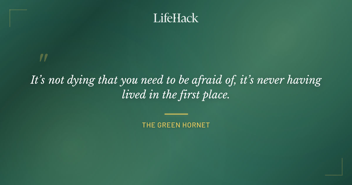 Quote by The Green Hornet