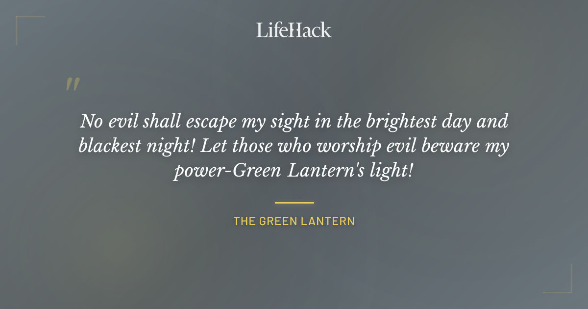 Quote by The Green Lantern