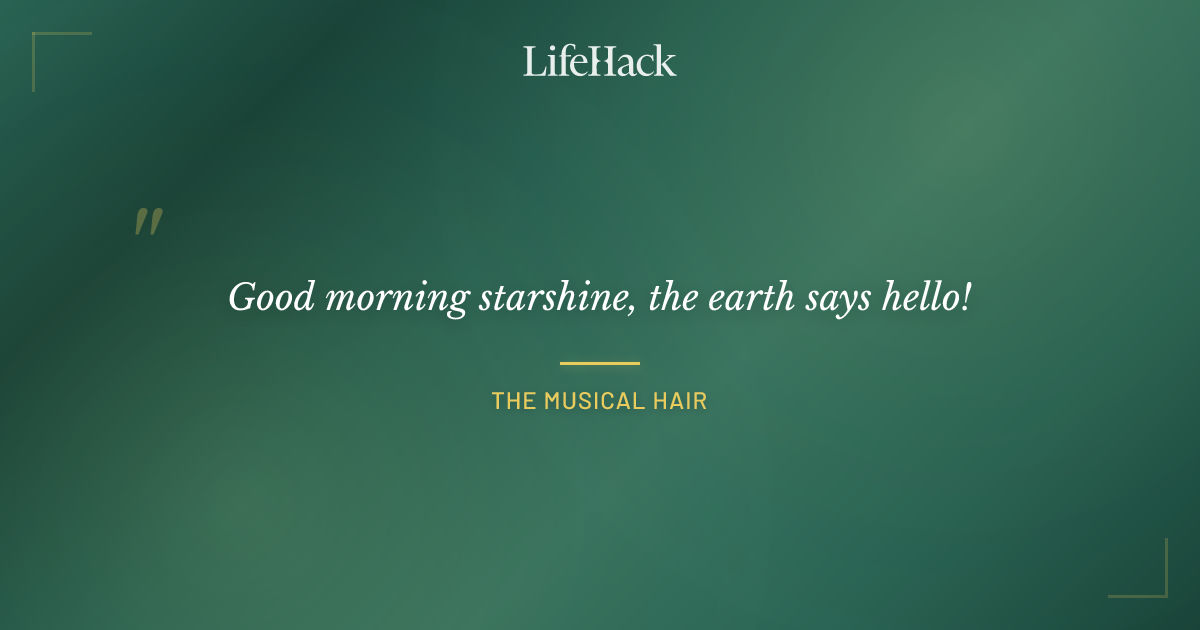 Quote by The Musical Hair