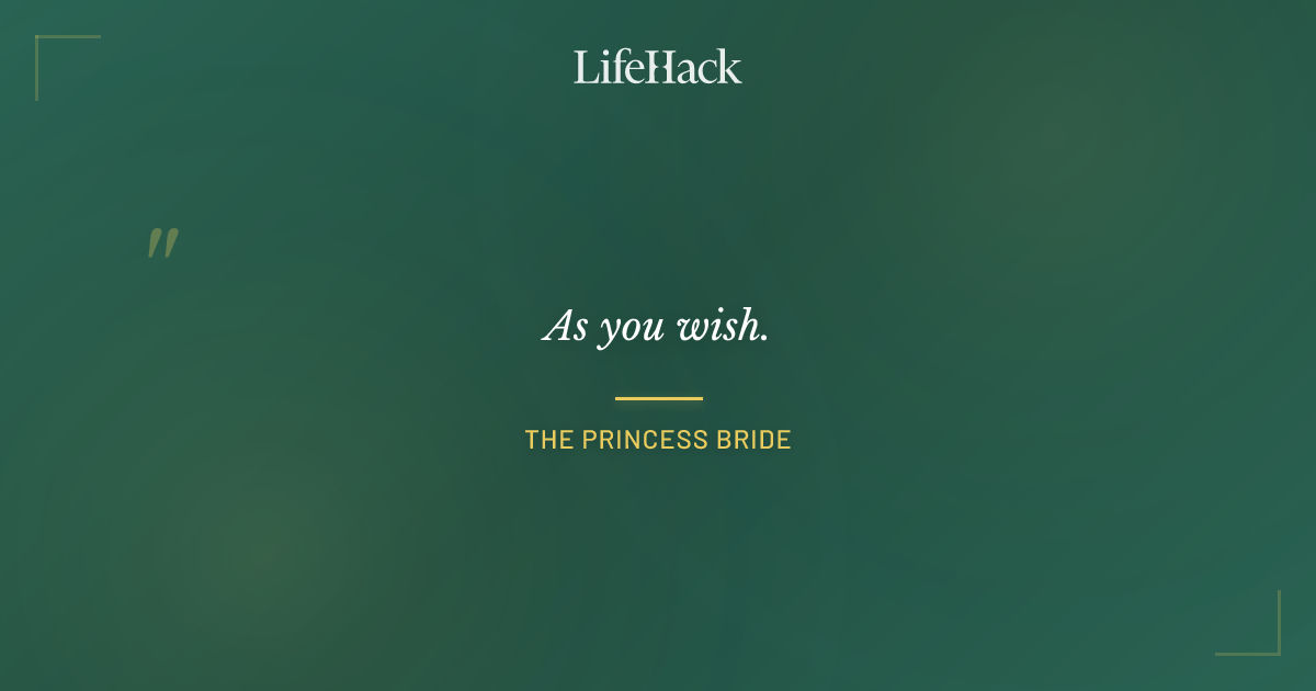 Quote by The Princess Bride