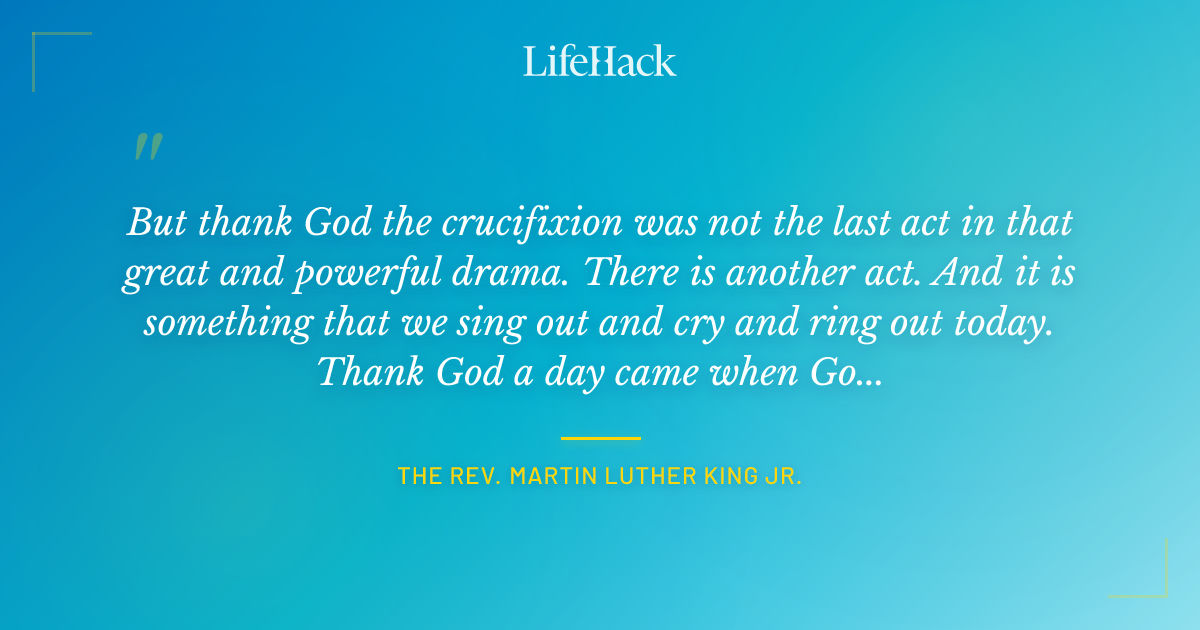 Quote by The Rev. Martin Luther King Jr.