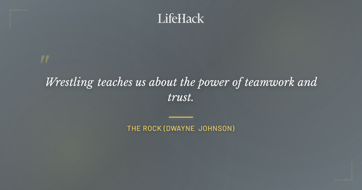 Quote by The Rock (Dwayne Johnson)