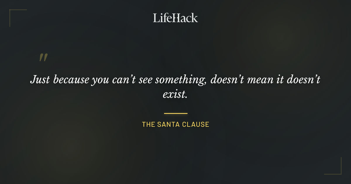 Quote by The Santa Clause