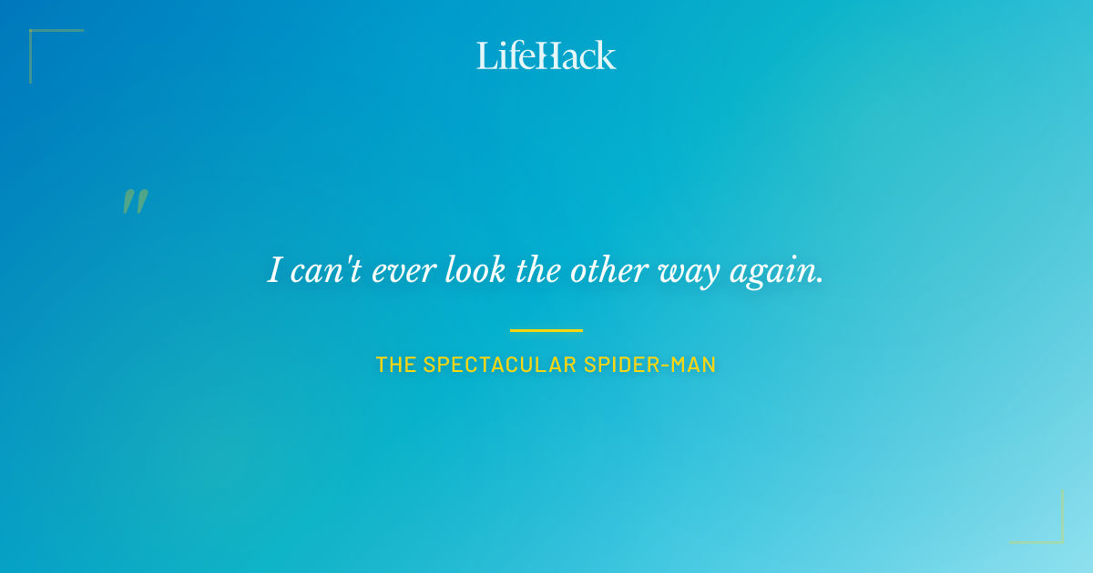 Quote by The Spectacular Spider-Man