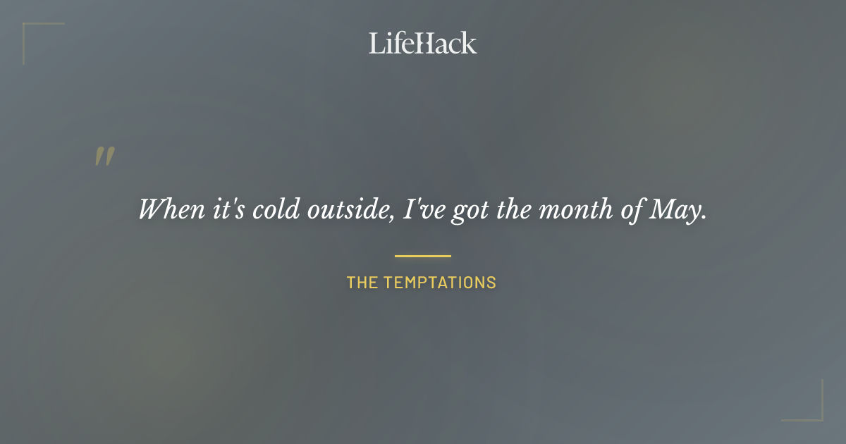Quote by The Temptations
