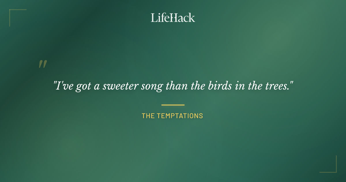 Quote by The Temptations