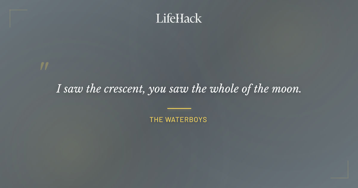 Quote by The Waterboys
