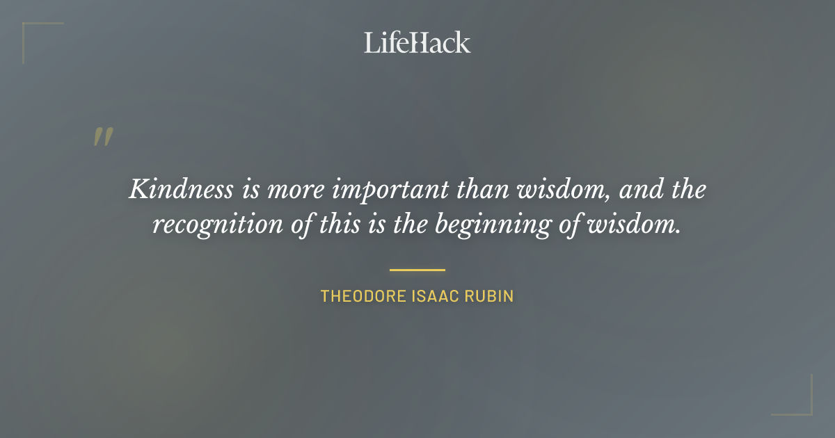 Quote by Theodore Isaac Rubin