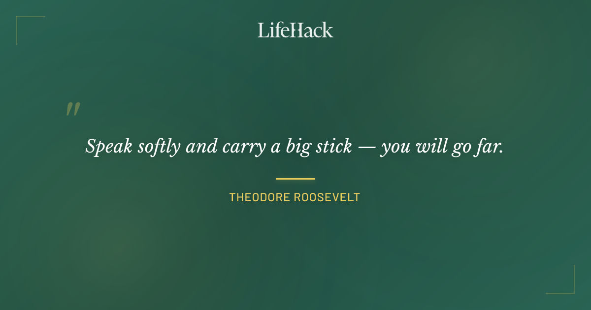Quote by Theodore Roosevelt