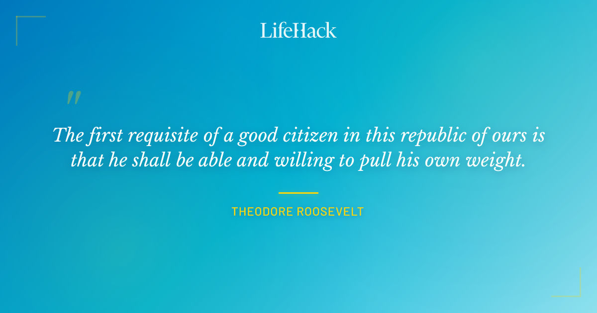 Quote by Theodore Roosevelt
