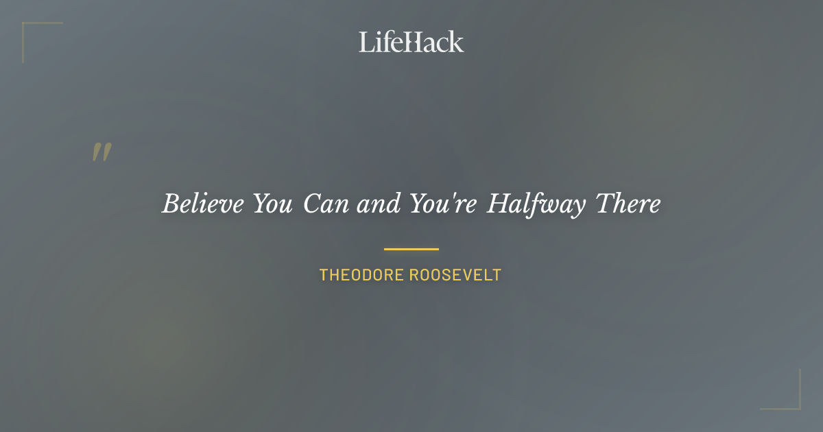 Quote by Theodore Roosevelt