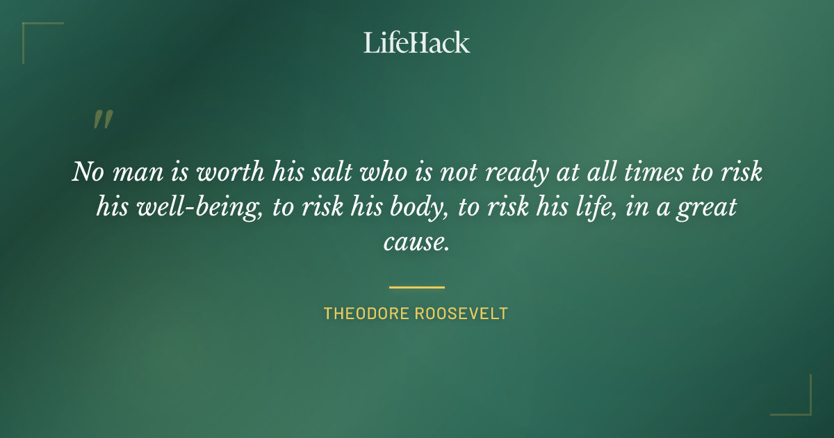 Quote by Theodore Roosevelt