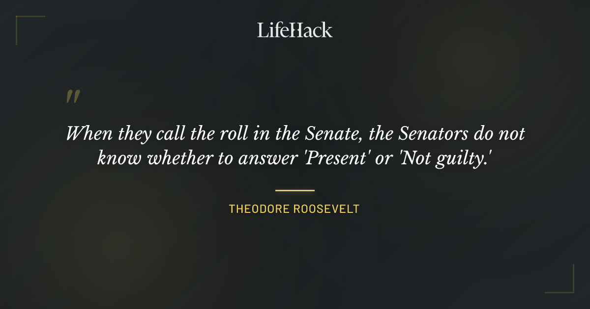 Quote by Theodore Roosevelt