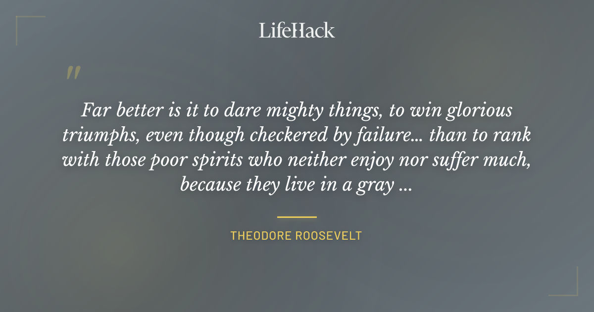 Quote by Theodore Roosevelt