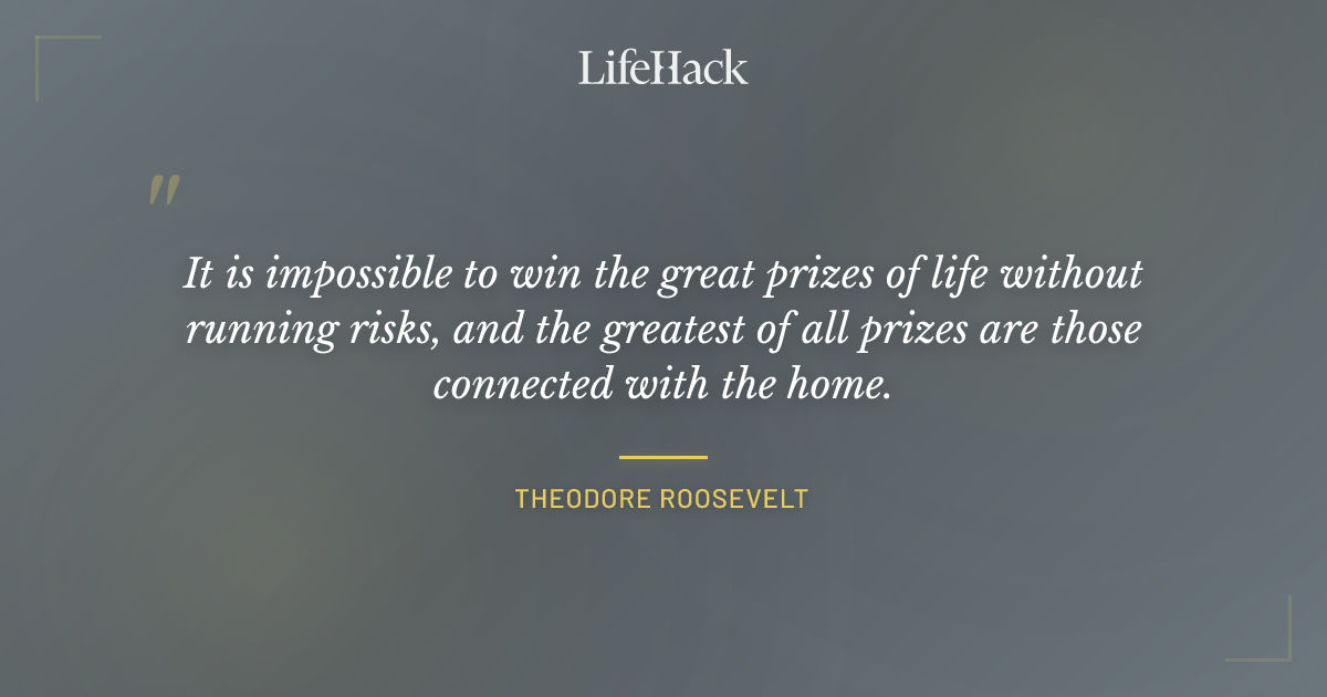 Quote by Theodore Roosevelt