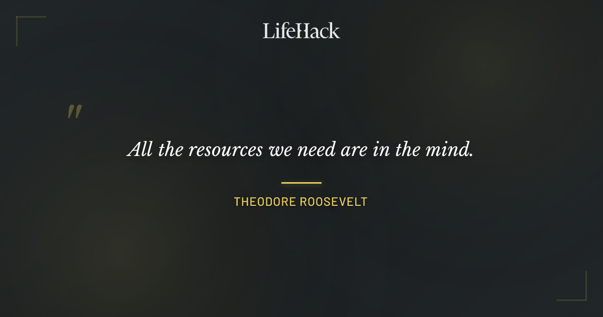 Quote by Theodore Roosevelt