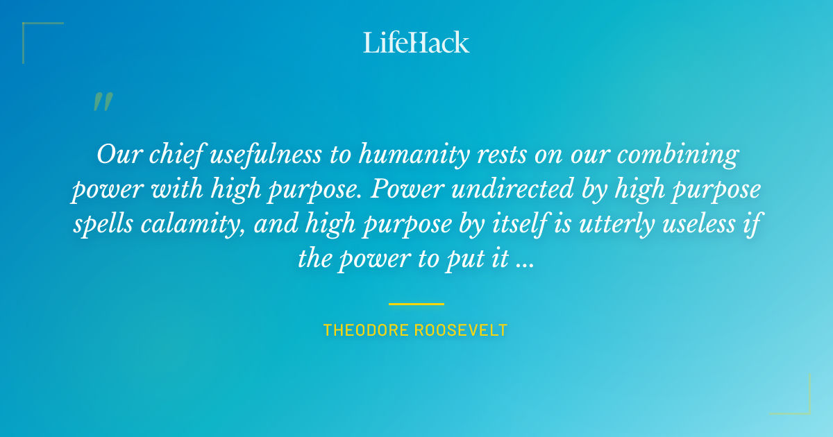 Quote by Theodore Roosevelt